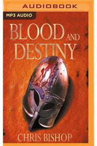 Blood and Destiny