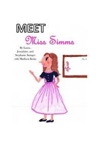 Meet Miss Simms