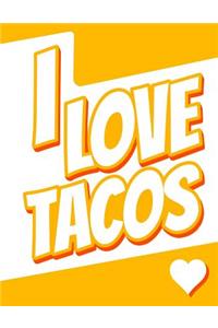 I Love Tacos