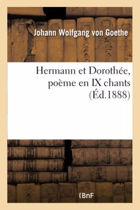 Hermann Et Dorothée: Poème En IX Chants