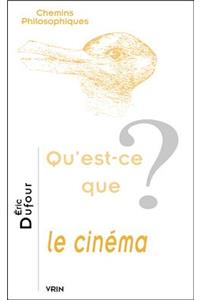 Qu'est-Ce Que Le Cinema?