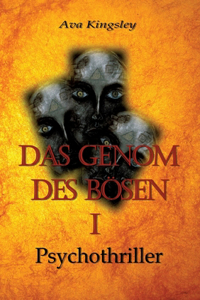 Das Genom des Bösen 1