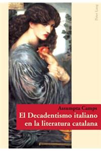 El Decadentismo Italiano En La Literatura Catalana