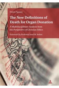 New Definitions of Death for Organ Donation