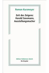 Zeit Des Zeigens – Harald Szeemann, Ausstellungsmacher