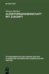 Altertumswiıssenschaft Mit Zukunft