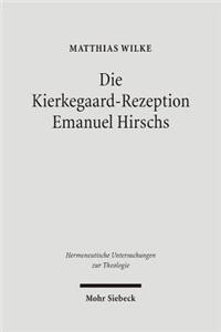 Die Kierkegaard-Rezeption Emanuel Hirschs