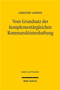 Vom Grundsatz der komplementargleichen Kommanditistenhaftung