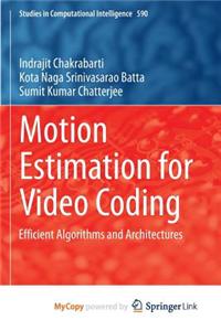 Motion Estimation for Video Coding