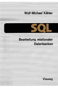 SQL -- Bearbeitung Relationaler Datenbanken