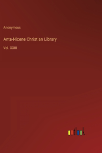 Ante-Nicene Christian Library