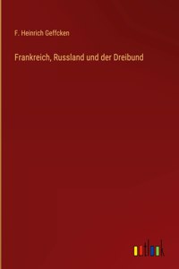 Frankreich, Russland und der Dreibund