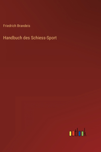 Handbuch des Schiess-Sport