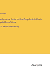 Allgemeine deutsche Real-Encyclopädie für die gebildeten Stände