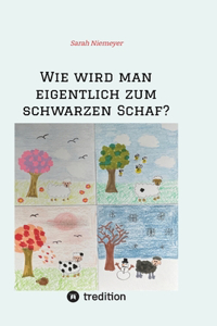 Wie wird man eigentlich zum schwarzen Schaf?