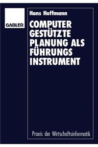 Computergestützte Planung ALS Führungsinstrument