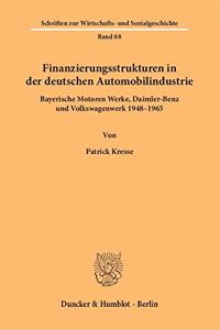 Finanzierungsstrukturen in Der Deutschen Automobilindustrie