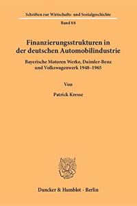 Finanzierungsstrukturen in Der Deutschen Automobilindustrie