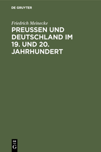 Preußen Und Deutschland Im 19. Und 20. Jahrhundert