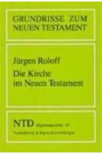 Die Kirche Im Neuen Testament
