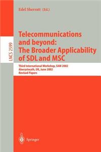 Telecommunications and Beyond: The Broader Applicability of Sdl and Msc