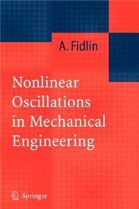 Nonlinear Oscillations in Mechanical Engineering