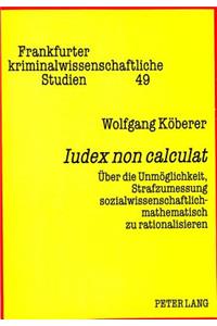 «Iudex non calculat»