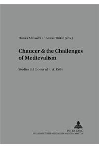 Chaucer and the Challenges of Medievalism