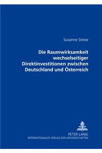 Die Raumwirksamkeit Wechselseitiger Direktinvestitionen Zwischen Deutschland Und Oesterreich