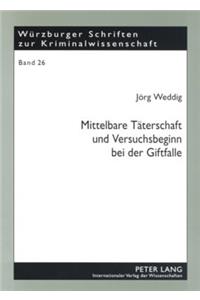 Mittelbare Taeterschaft Und Versuchsbeginn Bei Der Giftfalle