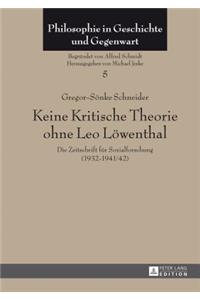 Keine Kritische Theorie ohne Leo Loewenthal