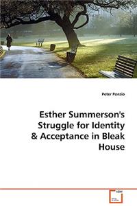 Esther Summerson's Struggle for Identity & Acceptance in Bleak House