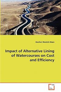 Impact of Alternative Lining of Watercourses on Cost and Efficiency