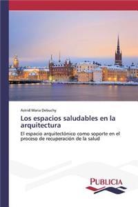 espacios saludables en la arquitectura