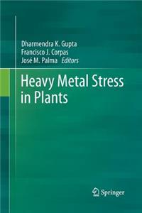 Heavy Metal Stress in Plants