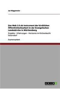 Web 2.0 als Instrument der kirchlichen Öffentlichkeitsarbeit in der Evangelischen Landeskirche in Württemberg