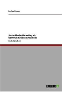 Social-Media-Marketing als Kommunikationsinstrument