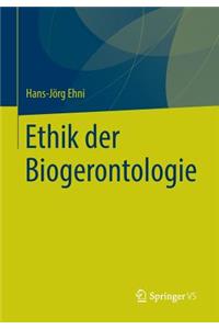 Ethik Der Biogerontologie