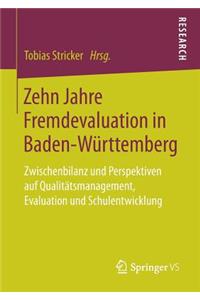 Zehn Jahre Fremdevaluation in Baden‐Württemberg