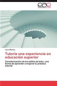 Tutoria Una Experiencia En Educacion Superior