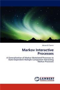 Markov Interactive Processes