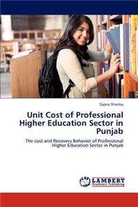 Unit Cost of Professional Higher Education Sector in Punjab