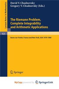 The Riemann Problem, Complete Integrability and Arithmetic Applications