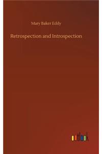 Retrospection and Introspection