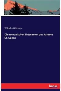 romanischen Ortsnamen des Kantons St. Gallen