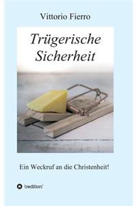 Trügerische Sicherheit