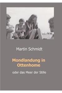 Mondlandung in Ottenhome