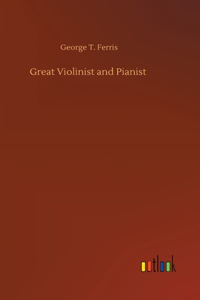 Great Violinist and Pianist