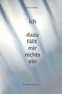 ich - dazu fällt mir nichts ein