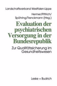 Evaluation Der Psychiatrischen Versorgung in Der Bundesrepublik